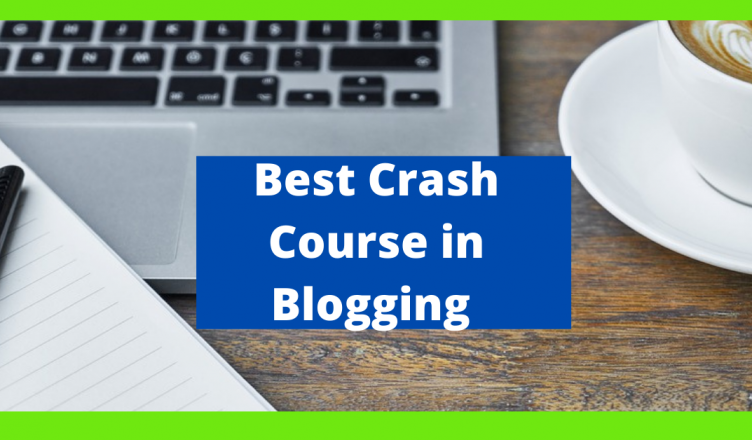 what is the best crash course on blogging