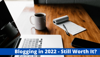 will blogging still be worthwhile in 2022