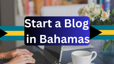 how to start a blog in bahamas
