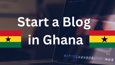 how to start a blog in ghana
